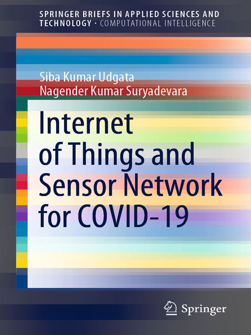 Title details for Internet of Things and Sensor Network for COVID-19 by Siba Kumar Udgata - Available